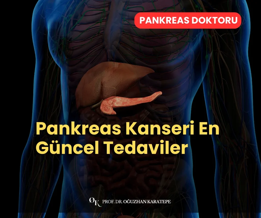 Pankreas Kanseri En Güncel Tedaviler