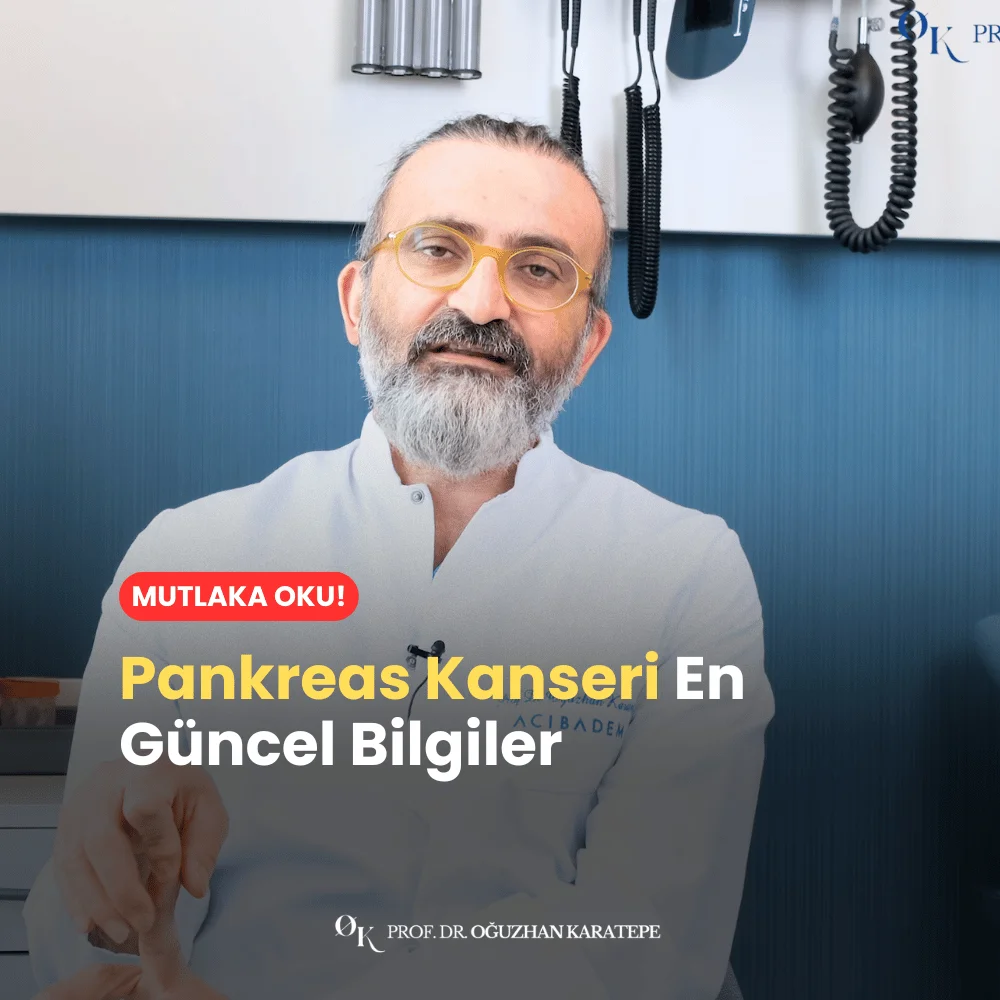 Pankreas Kanseri En Güncel Bilgiler