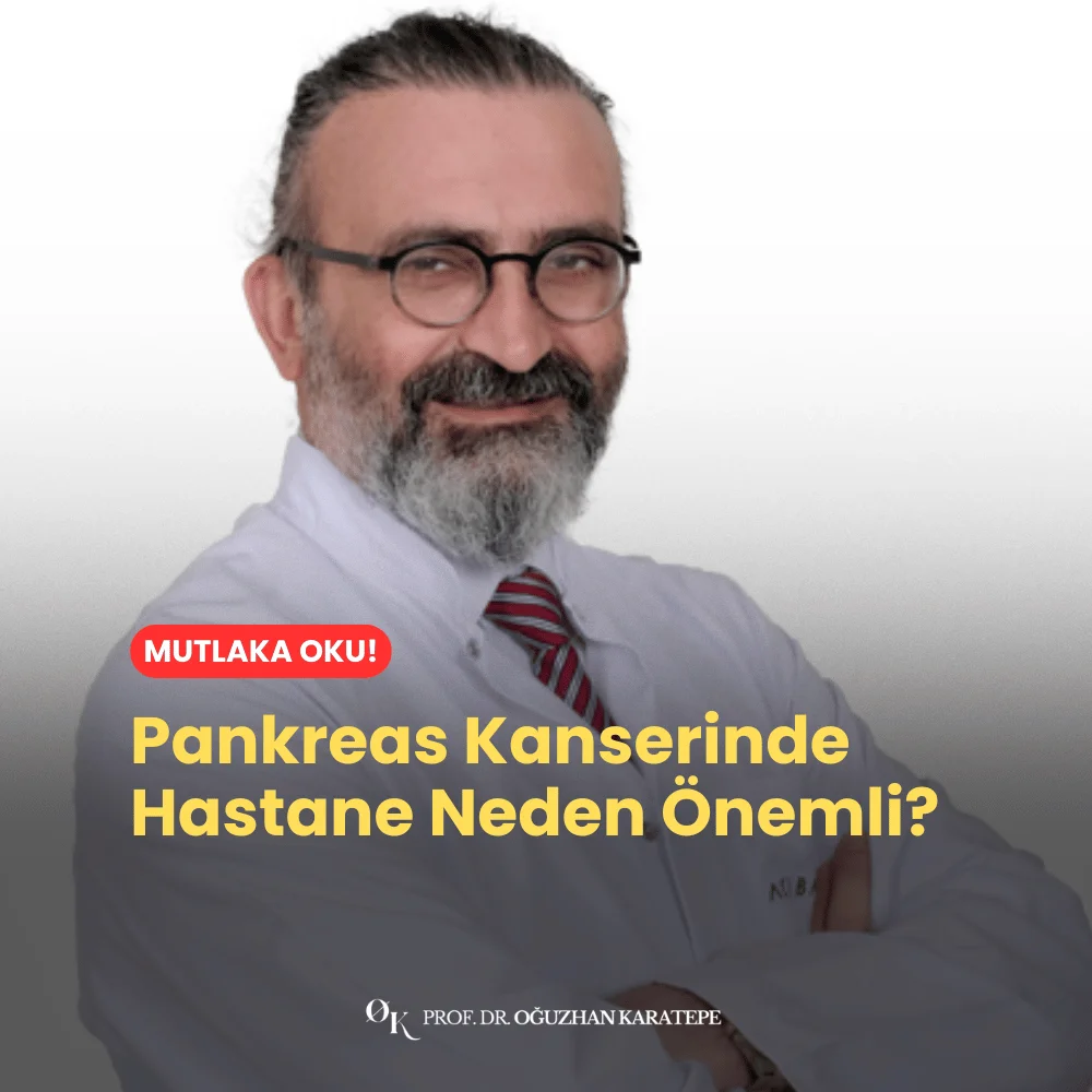 Pankreas Kanserinde Hastane Neden Önemli