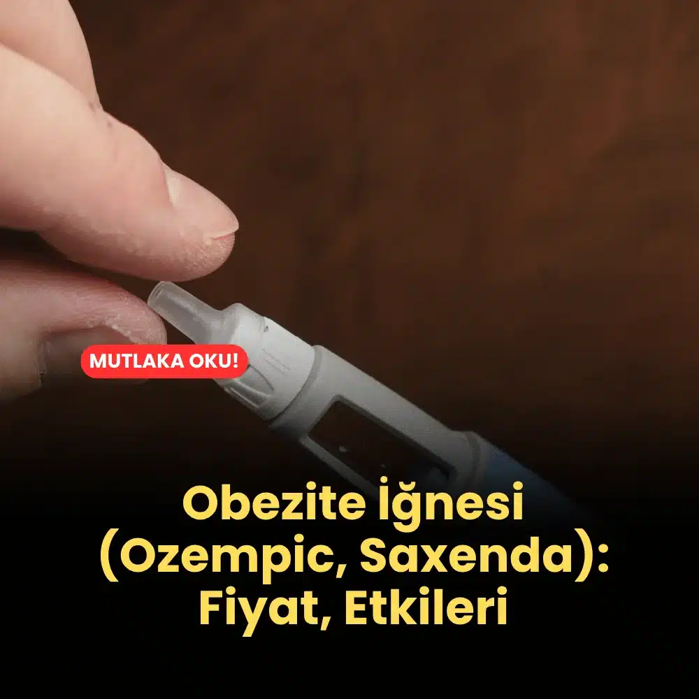 Obezite İğnesi (Ozempic, Saxenda) Fiyat, Etkileri